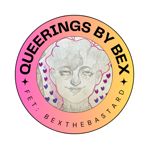 Circle with a face in the middle and the text "Queerings by Bex" and "Fet: BEXTHEBASTARD"